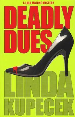 Deadly Dues by Linda Kupecek image