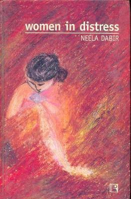 Women in Distress on Hardback by Neela Dabir