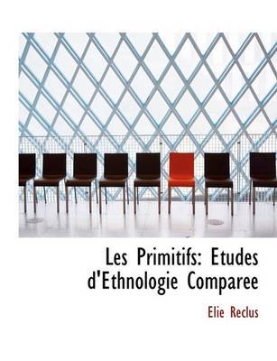 Les Primitifs on Hardback by Alie Reclus