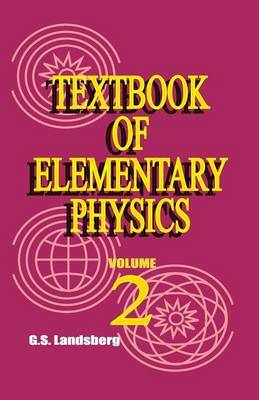 Textbook of Elementary Physics: Volume 2, Electricity and Magnetism image