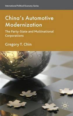 China’s Automotive Modernization on Hardback by G. Chin