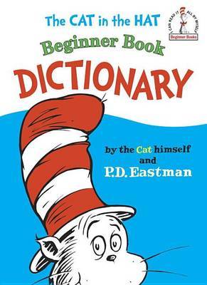 The Cat in the Hat Beginner Book Dictionary on Hardback by P.D. Eastman