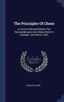 The Principles of Chess by Louis Zollner image