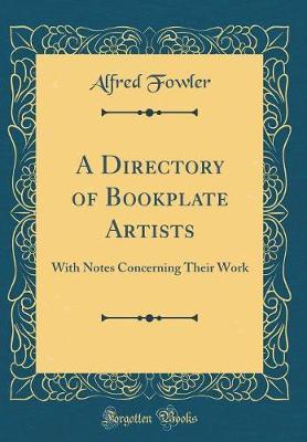 A Directory of Bookplate Artists by Alfred Fowler image