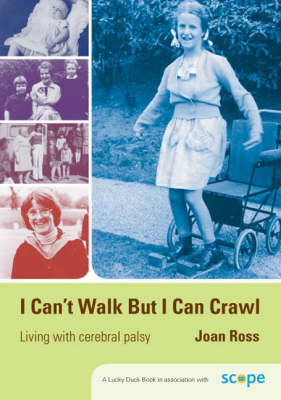 I Can't Walk but I Can Crawl by Joan Ross image