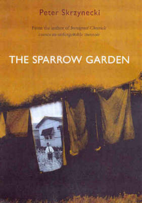 The Sparrow Garden by Peter Skrzynecki image