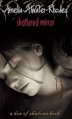 Shattered Mirror by Amelia Atwater-Rhodes image