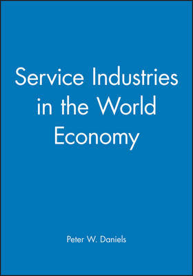 Service Industries in the World Economy by Peter Daniels image