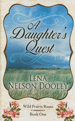 A Daughter's Quest by Lena Nelson Dooley image