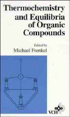 Thermochemistry and Equilibria of Organic Compounds image