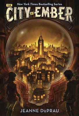 The City of Ember (Books of Ember #1) by Jeanne DuPrau