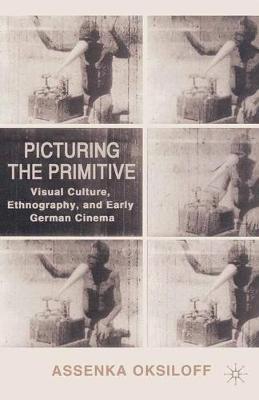 Picturing the Primitive by Assenka Oksiloff image