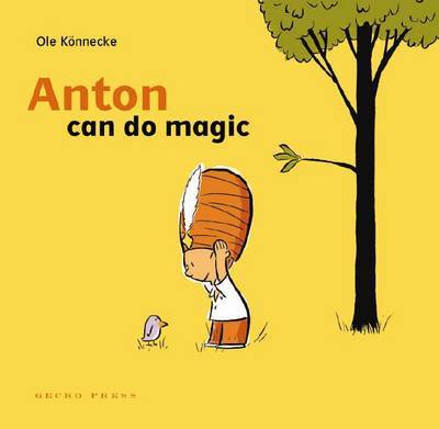 Anton Can Do Magic on Hardback by Ole Koennecke