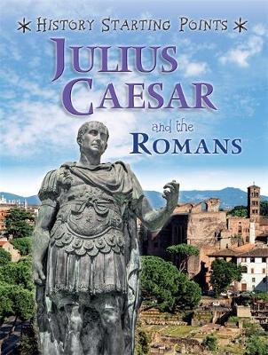 History Starting Points: Julius Caesar and the Romans by David Gill image