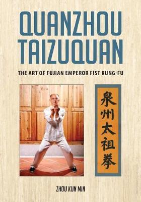 Quanzhou Taizuquan by Kun Min Zhou image