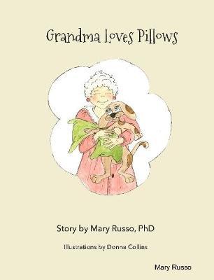 Grandma Loves Pillows by Mary Russo image