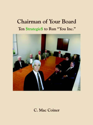 Chairman of Your Board by C.Mac Coiner image