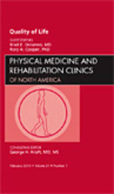 Quality of Life, An Issue of Physical Medicine and Rehabilitation Clinics: Volume 21-1 on Hardback by Brad E. Dicianno