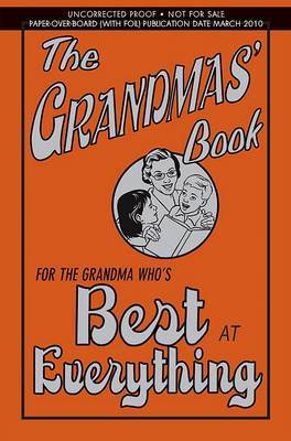 The Grandmas' Book: For the Grandma Who's Best at Everything by Alison Maloney image