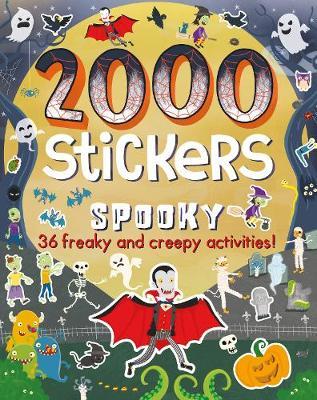 2000 Stickers Spooky by Parragon Books Ltd