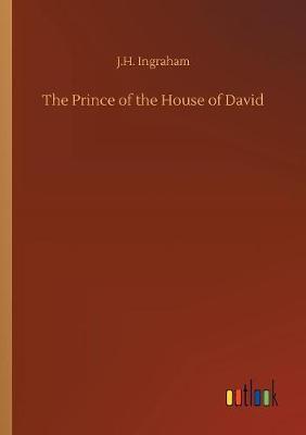 The Prince of the House of David by J.H. Ingraham image