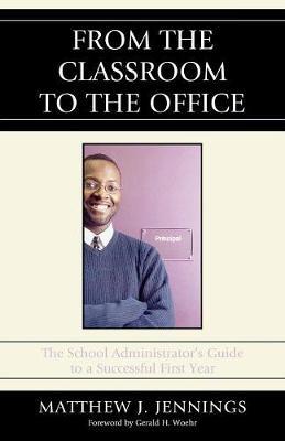 From the Classroom to the Office by Matthew J Jennings image
