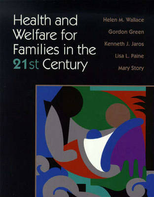 Health and Welfare for Families in the 21st Century by Helen M. Wallace image