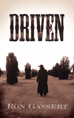 Driven on Paperback by Ron Gassert