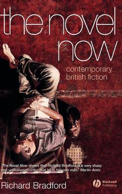 The Novel Now by Richard Bradford image