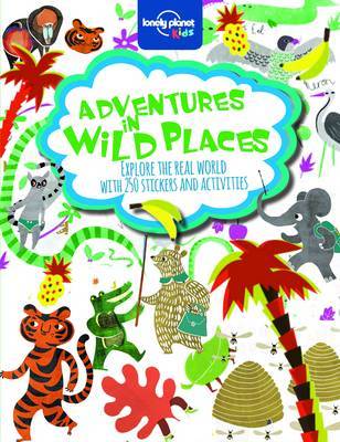 Adventures in Wild Places, Activities and Sticker Books by Lonely Planet image