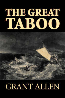 The Great Taboo by Grant Allen, Fiction, Classics, Action & Adventure by Grant Allen image