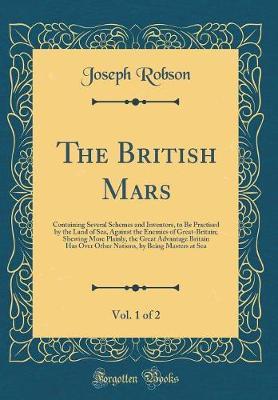 The British Mars, Vol. 1 of 2 by Joseph Robson image