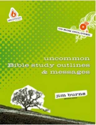 Uncommon Bible Study Outlines & Messages by Jim Burns image