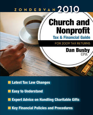 Zondervan Church and Nonprofit Tax and Financial Guide: For 2009 Tax Returns: 2010 by Dan Busby image