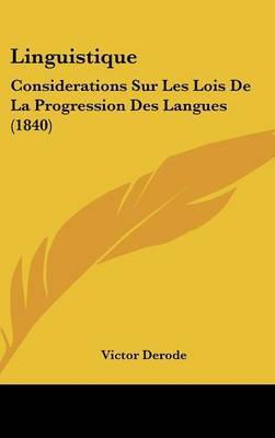 Linguistique: Considerations Sur Les Lois de La Progression Des Langues (1840) by Victor Derode image