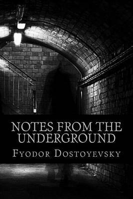 Notes from the Underground by Fyodor Dostoyevsky image