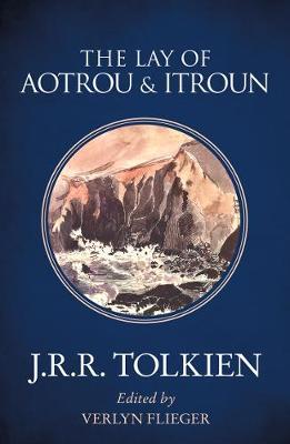The Lay of Aotrou and Itroun by J.R.R. Tolkien image