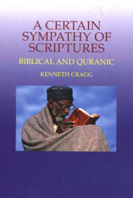 Certain Sympathy of Scriptures by Kenneth Cragg image