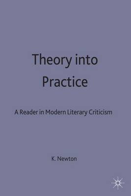 Theory into Practice: A Reader in Modern Literary Criticism by Ryan Johnson image