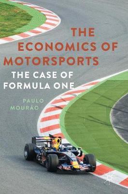 The Economics of Motorsports by Paulo Mourao image