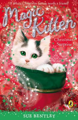 Magic Kitten : A Christmas Surprise on Paperback by Sue Bentley