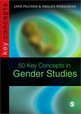 50 Key Concepts in Gender Studies on Paperback by Jane Pilcher