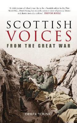 Scottish Voices from the Great War by Derek Young image