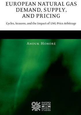 European Natural Gas Demand, Supply, and Pricing by Anouk Honore image