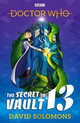 Doctor Who: The Secret in Vault 13 by David Solomons image