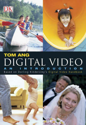 Digital Video: An Introduction by Tom Ang image