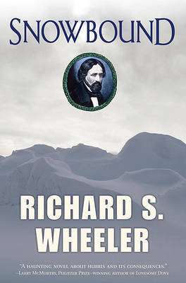 Snowbound on Hardback by Richard S Wheeler