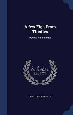 A Few Figs from Thistles by Edna St.Vincent Millay image