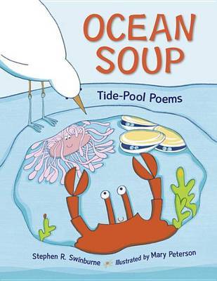 Ocean Soup: Tide-Pool Poems by Stephen R Swinburne image