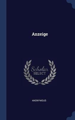 Anzeige on Hardback by * Anonymous